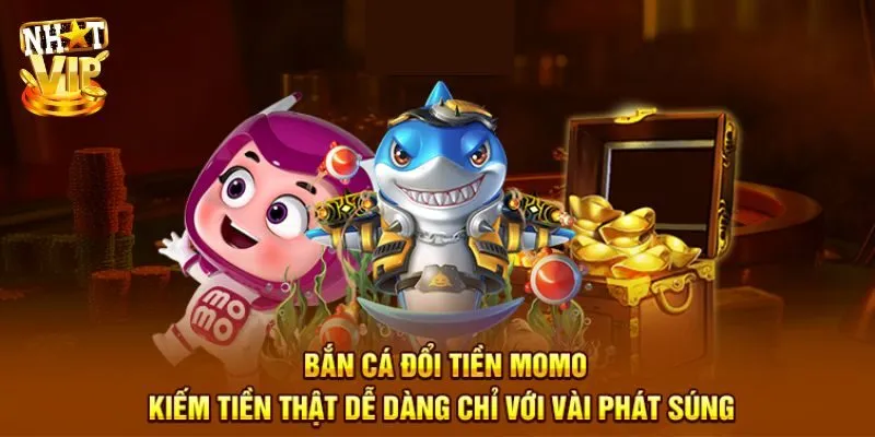 Bắn Cá Momo - Đại Dương Giải Trí Số Mới Nổi Hấp Dẫn